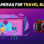 9 Best Cameras for Travel Blogging (2023) | Budget & Powerful